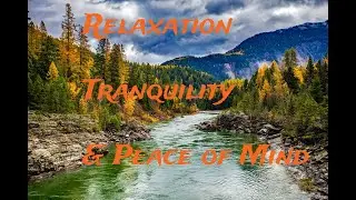 *Best Mountain River View for Calm Peace of Mind *2 HOURS