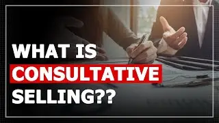Consultative Selling | The SMART Sales System
