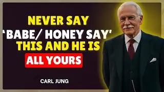 SAY These 3 Words and He&rsquo;ll Think About You All Day || Carl Jung