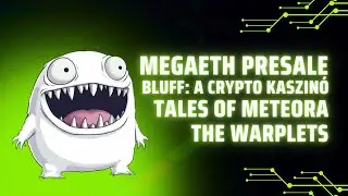MEGAETH Presale / Bluff: A crypto kaszin&oacute; / &Eacute;rkezik: Tales of Meteora / The Warplets alakul&aacute;sa