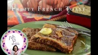 How to make French Toast for Breakfast