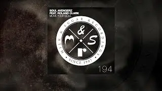 Soul Avengerz feat. Roland Clark - Move Your Soul (Holter & Mogyoro Radio Edit)