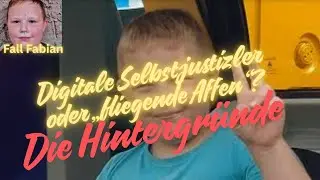 Fall Fabian:Digitale Selbstjustizler oder „fliegende Affen“? Die Hintergründe #fabiangüstrow