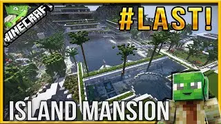Minecraft 1.9 Modern Island Mansion LAST EPISODE??? + tour