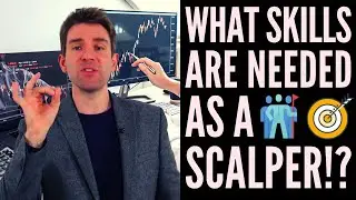 What Skills are Needed as a Scalper!? 💎