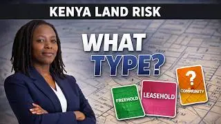 Not All Land in Kenya Is Private &mdash; What Buyers Must Understand | Kenya Land Risk