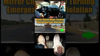 Mirror Check When Turning   Emergency Lane Violation - Driving Test