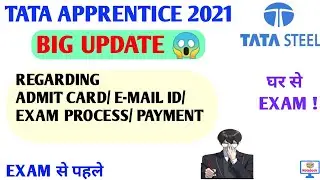 TATA APPRENTICE 2021 | BIG UPDATE 😱 | ADMIT CARD | EXAM PROCESS | E-MAIL VERIFICATION | PAYMENT