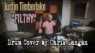 Justin Timberlake - Filthy | Drum Cover