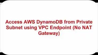 Using Amazon VPC endpoints to access DynamoDB