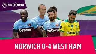 Norwich v West Ham (0-4) | Antonio scores FOUR to send Norwich down | Premier League highlights