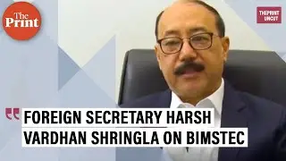 BIMSTEC powerful engine of economic growth, added significance to Northeast's development: Shringla