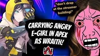 Carrying Angry E-Girl in Apex as Wraith!