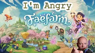 Fae Farm ● Why This Game Is Not Worth The Price - Angry Rant