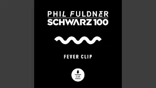 Fever Clip (Extended Mix)