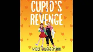 Cupid's Revenge by Wibke Brueggemann | Full Audiobook