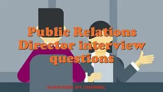 Public Relations Director interview questions