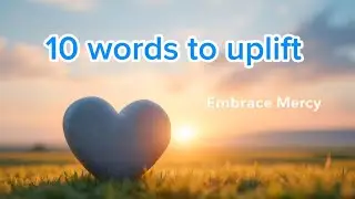 Embrace Mercy, Courage, and Grace: A Journey to Inner Peace and Truth