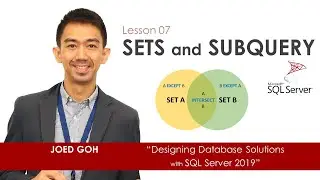 07  SETS and SUBQUERY | Querying Multiple Tables | Designing Database Solutions with SQL Server 2019