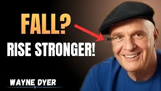 How to Bounce Back Stronger After Failure | Wayne Dyer Motivational Speech 💪✨