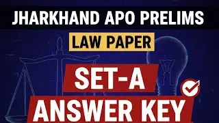 Jharkhand APO Prelims Law Paper Set-A Answer Key | 100% Accurate Solution
