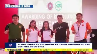 12 BARANGAY SA BACNOTAN, LA UNION, KINILALA BILANG VERIFIED DRUG-FREE