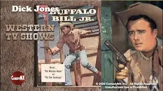 Buffalo Bill Jr | Season 1 | Episode 20 | Legacy of Jesse James | Dickie Jones | Nancy Gilbert