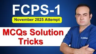 FCPS-1 November 2025 | MCQs Solving Tricks & Tips | CPSP Exam Preparation Guide