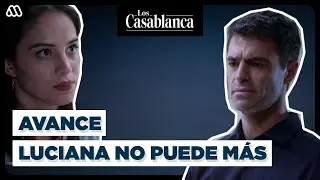 AVANCE Capítulo 83: Luciana PLANEA CONFESARLE LA VERDAD a Samuel | Los Casablanca