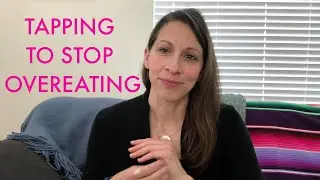 Tapping To Stop Overeating | Tapping With Renee