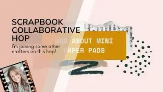 Скрапбукинг | Mad About Mini Paper Pads | «Наслаждайся видом»