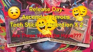 Ascended Heroes Release Day!!!! Are these Tech Sticker Collection Worth the Hype??? 😦😄