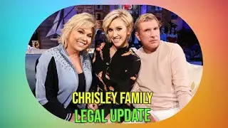 Chrisley Family Legal Update: Savannah Reveals Next Steps After Todd's Appeal Denied