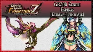 Monster Hunter : Frontier Z | GR200 | Zenith Espinas