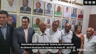Solenidade de Instalação da Galeria dos Presidentes Câmara Municipal de Cajueiro da Praia PI - 26/12