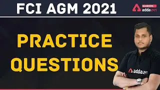 FCI AGM 2021 - PRACTICE QUESTIONS
