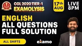 Examolysis | 17th August All Shifts ALL QUESTIONS FULL SOLUTION | SSC CGL 2020 | by Srikant Sir