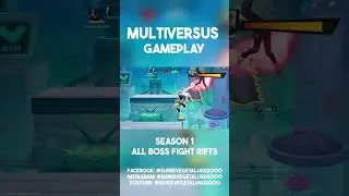 MultiVersus gameplay | Season 1 All Boss Fight Rifts