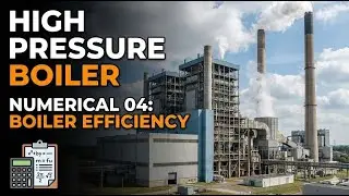 High Pressure Boiler Numerical 04 #efficiency_of_Boiler