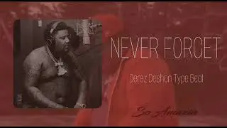 Derez Deshon Type Beat 