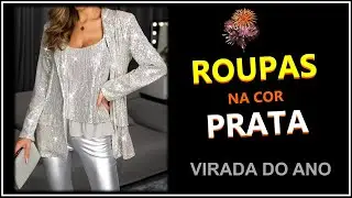 Lindas Roupas Femininas na Cor Prata Para o Ano Novo  ❤️