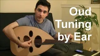 Oud Tuning by Ear