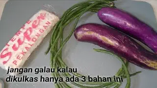 ide masakan sehari-hari dari olahan tempe,terong, kacang panjang masak chili padi