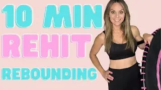 10 MIN REHIT REBOUNDING | Mini Trampoline HIIT Workout | Fast & Effective AT HOME Cardio