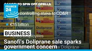 Pharmaceutical giant Sanofi looks to sell consumer health unit, sparks political uproar