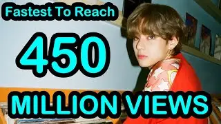 Fastest Kpop Groups MVs To Reach 450 Million Views