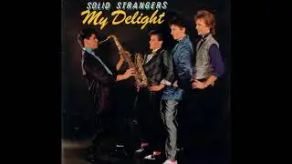 Solid Strangers ‎– My Delight (12