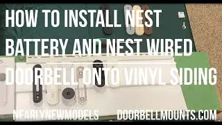 How to install GOOGLE NEST Battery and Wired Video Doorbell onto Vinyl Siding