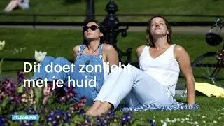 Dit doet zonlicht met je huid - RTL NIEUWS