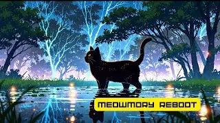 🧠 Meowmory Reboot &ndash; Chronicles of Miau